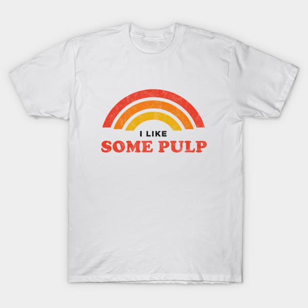Some Pulp T-Shirt by karutees